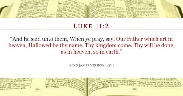 Learn To Pray - Luke 11 KJV